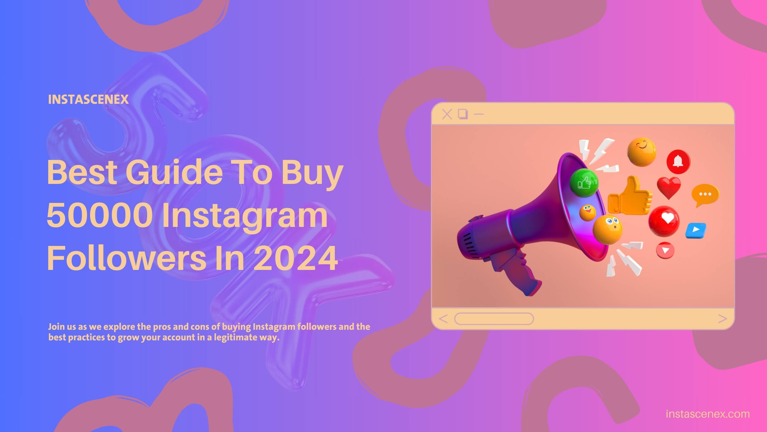 Best Guide To Buy 50000 Instagram Followers In 2024