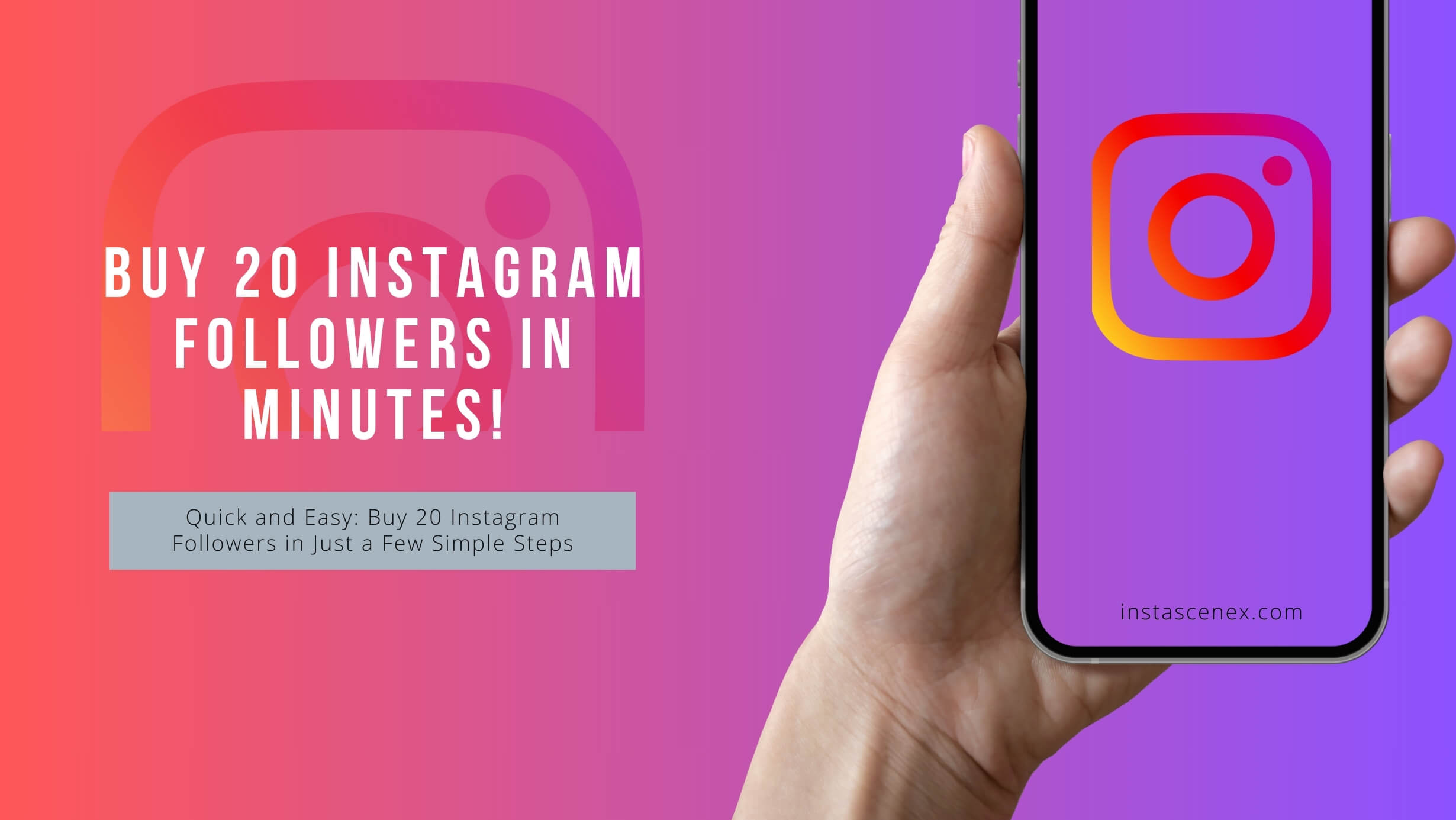 Quick and Easy: Buy 20 Instagram Followers in Just a Few Simple Steps